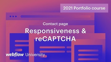 Beating robots with reCAPTCHA and responsive design — Build a custom portfolio in Webflow, Day 10
