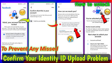 Confirm Your Identity problem | To prevent any misuse we limit how Facebook | How can we reach you