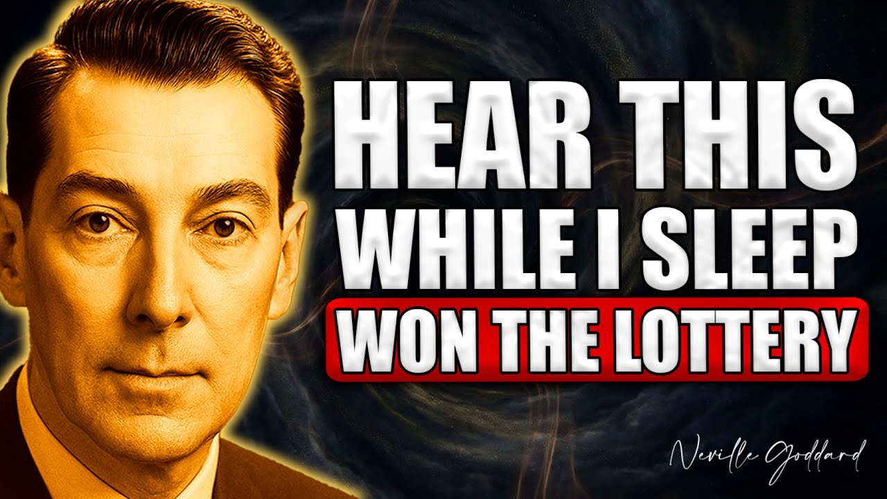 I Heard This While I Slept & It Turned Into a Lottery Win | Neville Goddard
