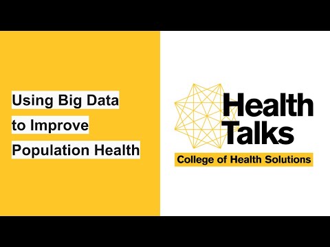 Health Talks — Using Big Data to Improve Population Health