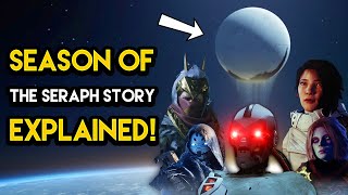 Destiny 2  SEASON OF THE SERAPH STORY EXPLAINED!