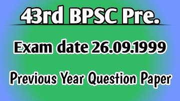 43rd bpsc p.t. paper 26.09.1999 @Study Practice