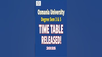 OU DEGREE SEM 3&5 TIME TABLE 2025 RELEASED || #osmaniauniversity @catchyandeasy