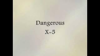 X-5 - Dangerous [Han & Eng]