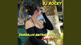 DJ DENGARLAH BINTANG HATIKU SLOWW BASS