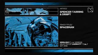 Spencer Tarring & DRIIIFT - Spaceman