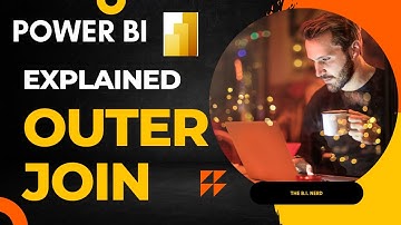 OUTER JOIN explained in Power BI - Quick and Easy