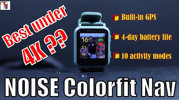 Noise Colorfit NAV Unboxing and Review in English | Is this the Best Budget watch under 4000?