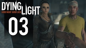 Dying Light Walkthrough - Part 3 - Helping Out (PC Gameplay)