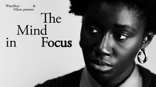 WaterBear & Nikon present: The Mind in Focus | ft. Nikon Ambassador Heather Agyepong WaterBear & Nikon present: The Mind in Focus | ft. Nikon Ambassador Heather Agyepong