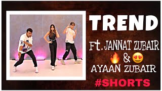 Trend With Jannatzubairrahmani956 & Ayaanzubairrahmani12