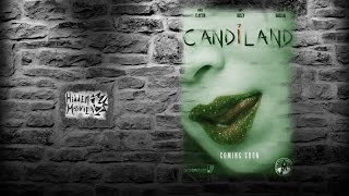 Candiland / Страна Грёз (2016) русский трейлер Candiland / Страна Грёз (2016) русский трейлер
