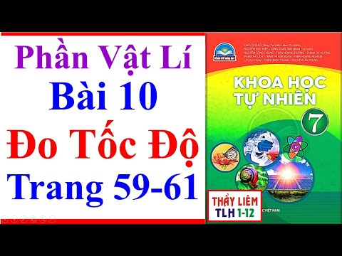 Video Khoa Học Tự Nhiên 7 Bài 10 | Đo Tốc Độ | Trang 59 - 61... - youtube