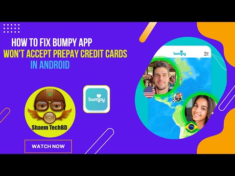 How to Fix Bumpy App Won't accept prepay credit cards in Android After New Updates