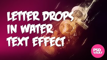 Photoshop Tutorial - Letter Drops in Water Text Effect