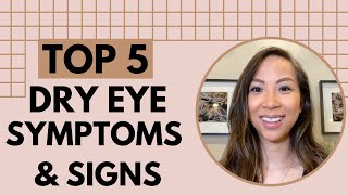 Top 5 Dry Eye Symptoms & Signs