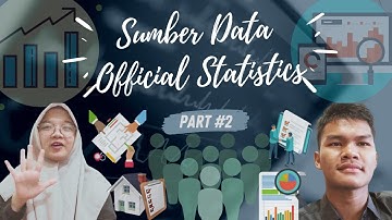 Apa Saja Ya Sumber Data dalam Official Statistics?|#2