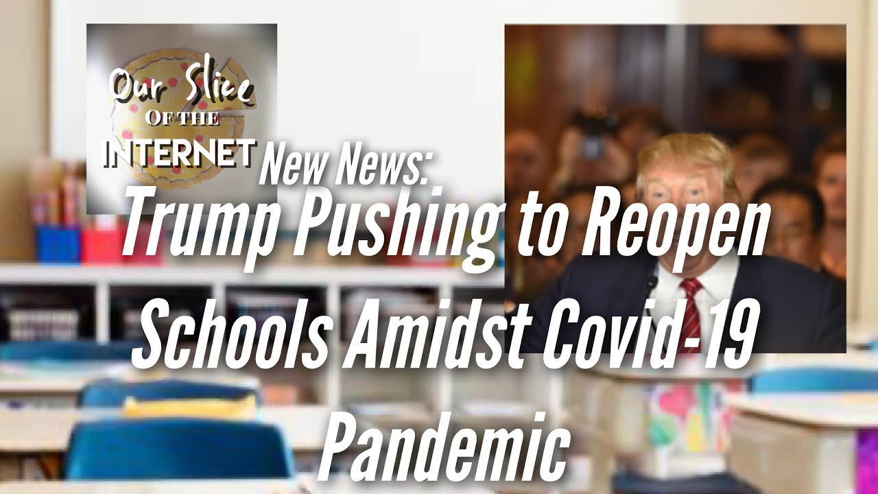 Trump Pushes to Reopen Schools - YouTube
