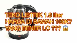 TEKO AIR LISTRIK STAINLESS HARGA DI BAWAH 100k  ELECTRIC KETTLE 1.8 liter