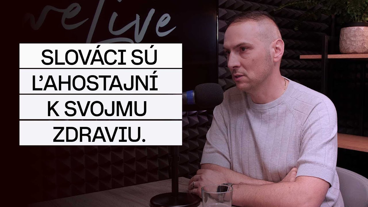 Richard Fides: „Slováci sú ľahostajní k svojmu zdraviu! (Ep.19)