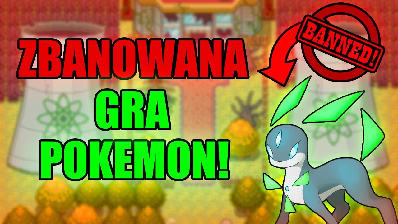 ZBANOWANA GRA Pokemon w Której WYBUCHA ELEKTROWNIA JĄDROWA! xd (Challenge Mode, Fan Game)