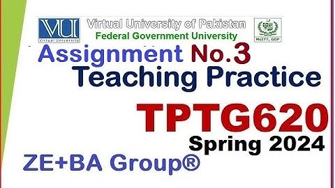 TPTG620 Assignment 3 Solution Spring 2024 By ZE+BA Group || TPTG620 Assignment 3 Spring 2024