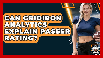 Can Gridiron Analytics Explain Passer Rating? - Gridiron Data Digest