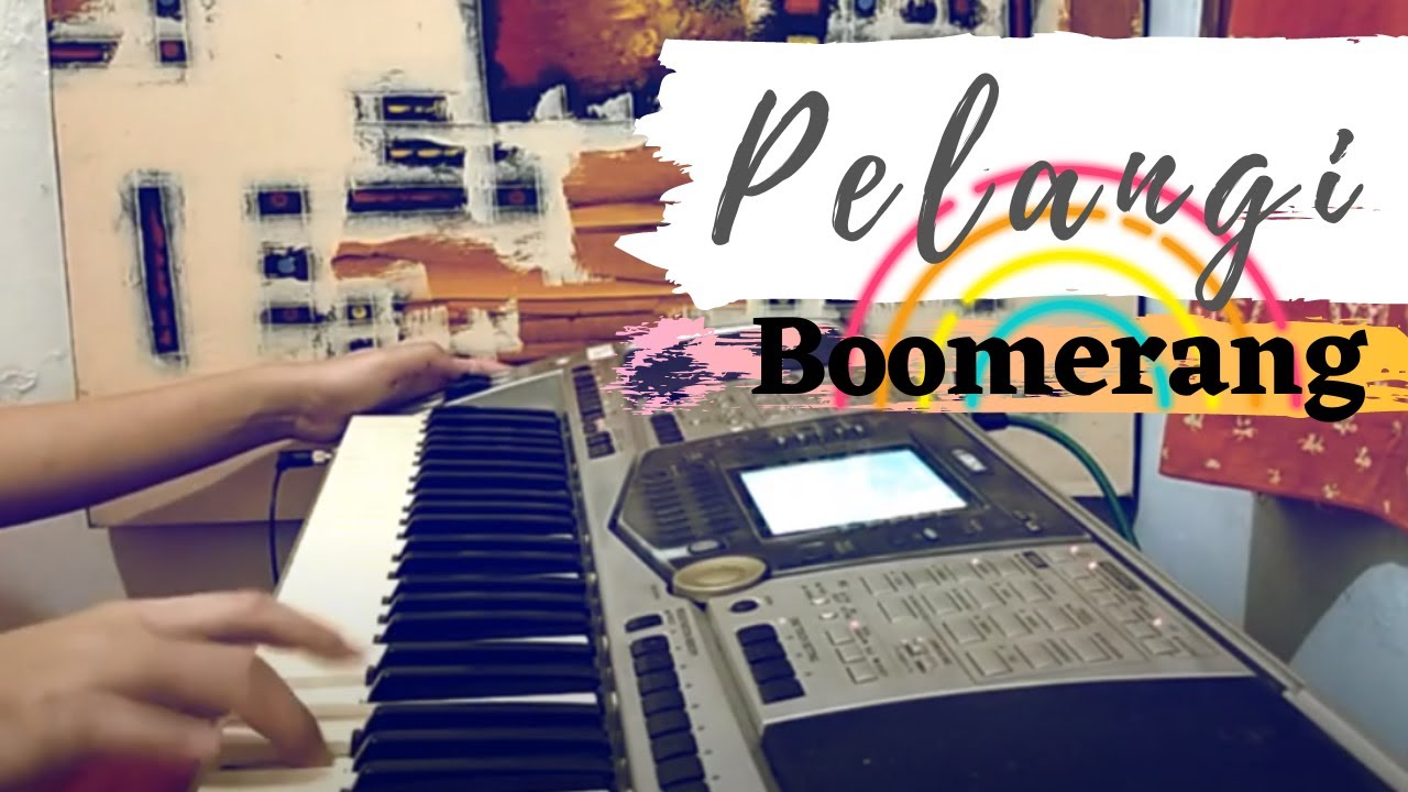 PELANGI BOOMERANG (MINUS ONE / KARAOKE / KEYBOARD VERSION) YAMAHA PSR2000 YouTube