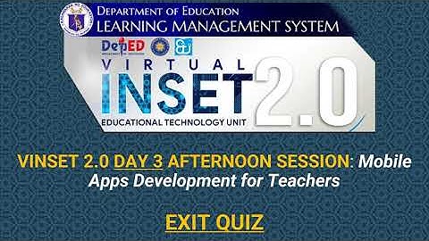 VINSET 2.0 DAY 3 ANSWER KEY Mobile Apps Development for Teachers –  Exit Quiz