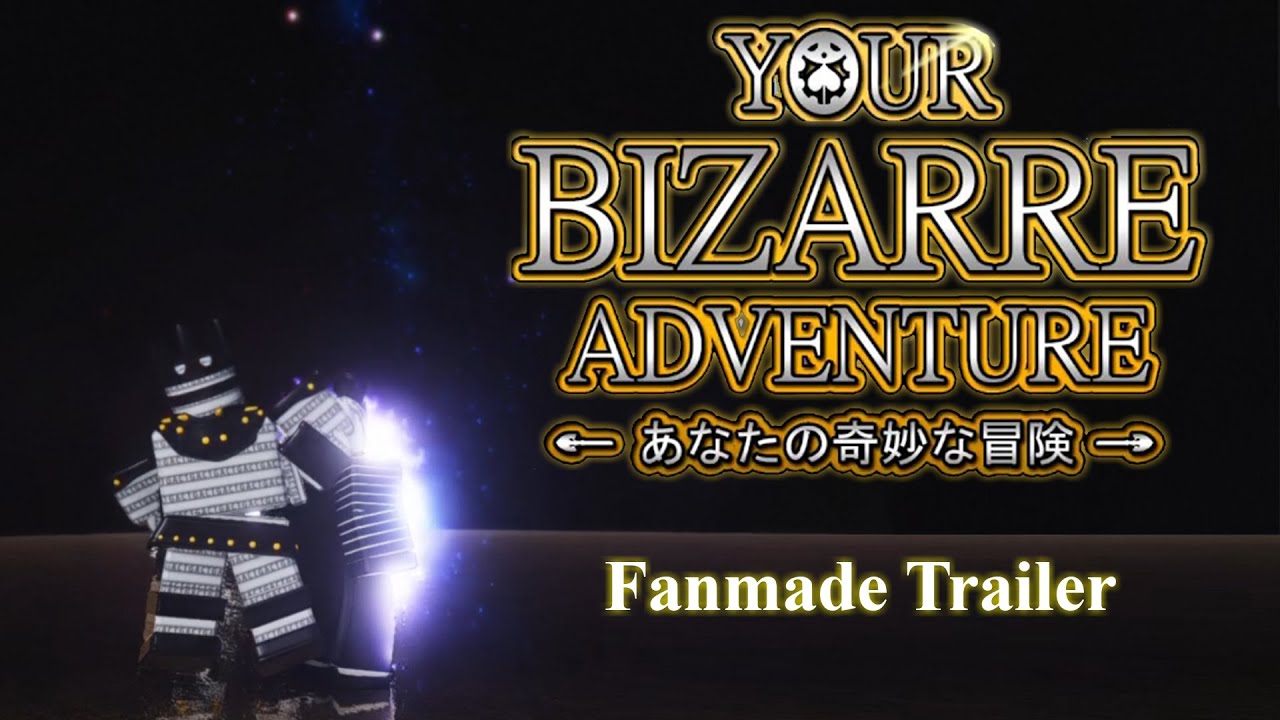 Your Bizarre Adventure [TRAILER] 