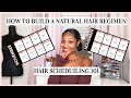 How To Create A Natural Hair Regimen | Hair Scheduling 101 | Natural Hair Made Easy | OKae Kaela