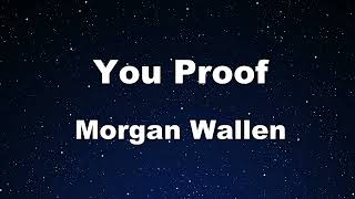 Karaoke♬ You Proof - Morgan Wallen 【No Guide Melody】 Instrumental, Lyric Profile