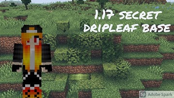 1.17 Dripleaf Hidden Base!!!