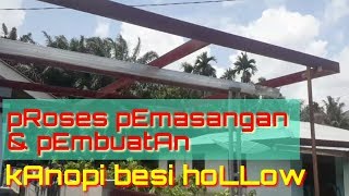 Membuat kanopi besi hollow