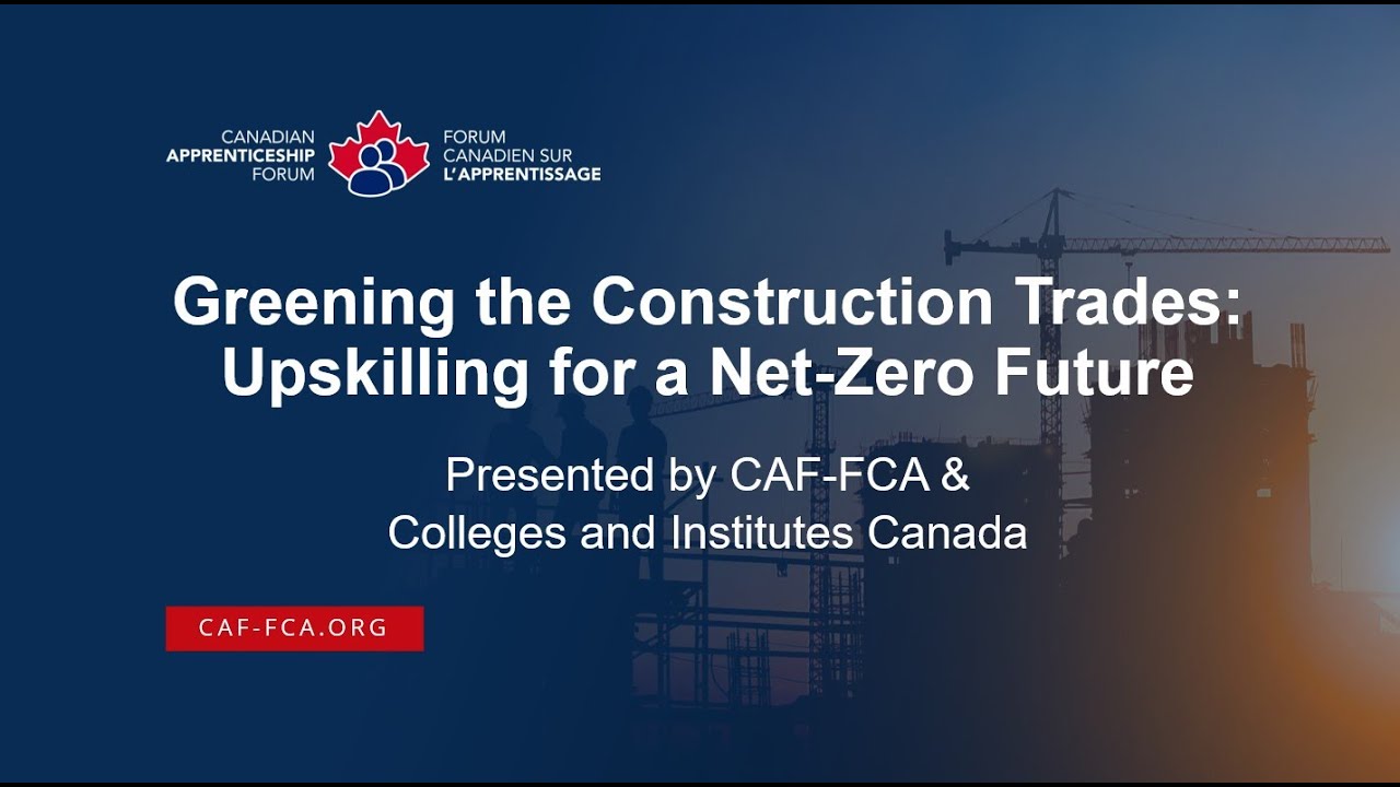 WEBINAR | Greening the Construction Trades: Upskilling for a Net-Zero ...