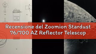 Recensione del Zoomion Stardust 76/700 AZ Reflector Telescope - Telescopio astronomico con treppiede Recensione del Zoomion Stardust 76/700 AZ Reflector Telescope - Telescopio astronomico con treppiede
