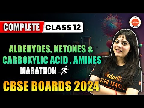 Aldehydes, Ketones & Carboxylic Acid,  Amines | Class 12 | CBSE Boards 2024 | Durgesh Ma'am
