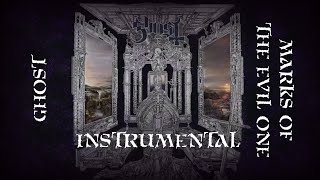 Ghost - Marks Of The Evil One [High Quality Instrumental]