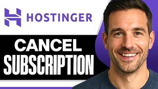 How To Cancel Hostinger Subscription &amp; Get A Refund (Easiest Way) (2026 Guide)