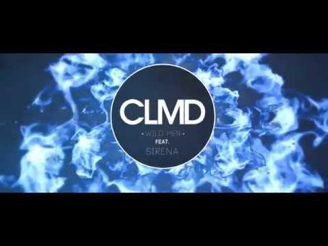 CLMD Feat. Sirena - Wild Men (Lyric Video)