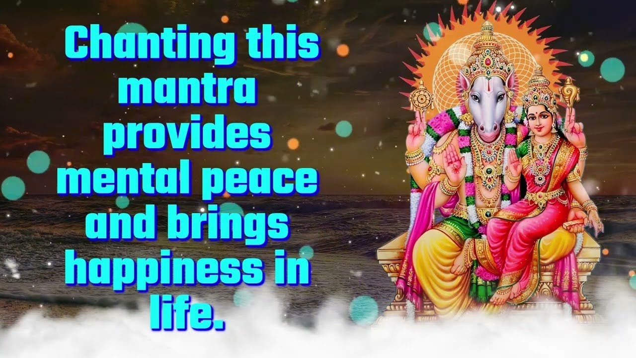 Chanting this mantra provides mental peace and brings happiness in life ...