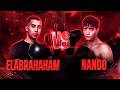 ELABRAHAHAM vs NANDO (LA PELEA COMPLETA)