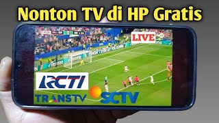 Cara nonton tv di hp android gratis