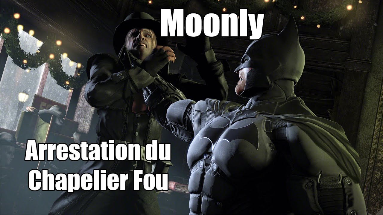 Batman Arkham Origins Arrestation du Chapelier Fou YouTube