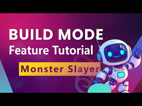 Build Mode Tutorial - Monster Slayer