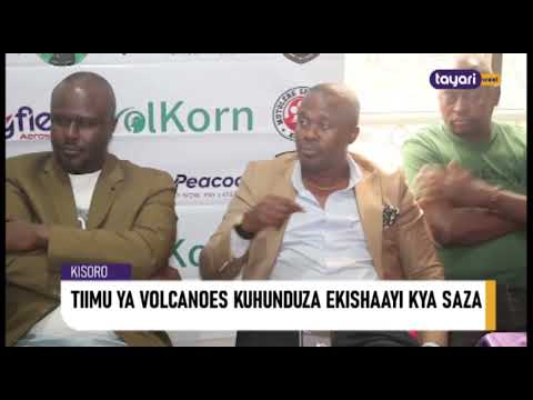 AGENSHONGA TIIMU YA VOLCANOES KUHUNDUZA EKISHAYI KYA SAZA KISORO