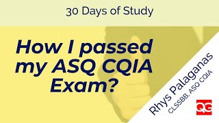 How I passed my ASQ CQIA exam?
