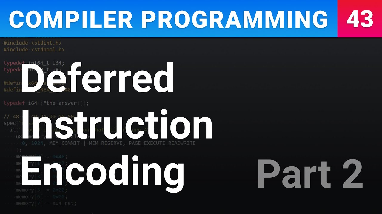 Deferred Encoding of Function Instructions (Part 2) - Compiler ...