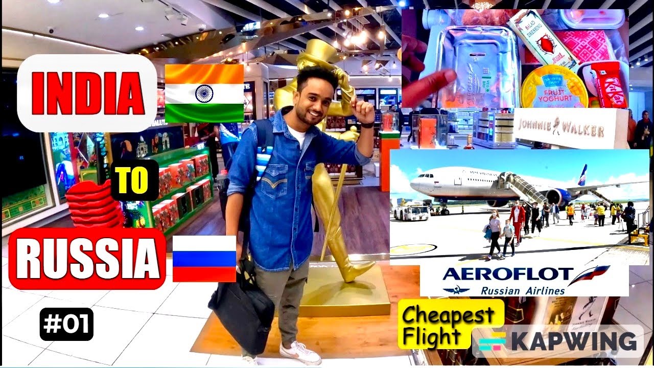 India To Russia | New Delhi To Moscow | Aeroflot Russian Airlines ,Cheapest Flight #russia #moscow