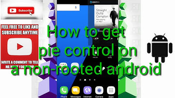 How to get pie control on your Android*No Root*